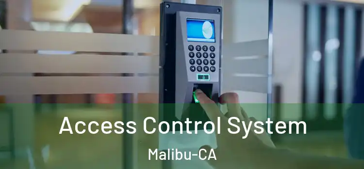  Access Control System Malibu-CA